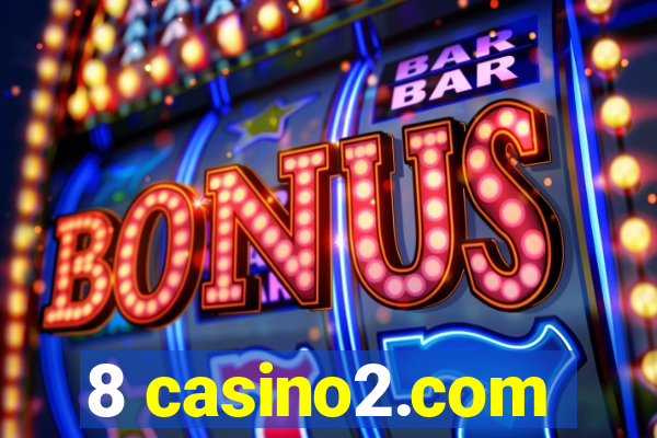 8 casino2.com